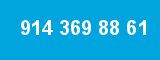 914 369 88 61 914 369 88 61